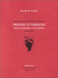 Propos d'ivrogne : Boire ou ne pas boire, c'est la question