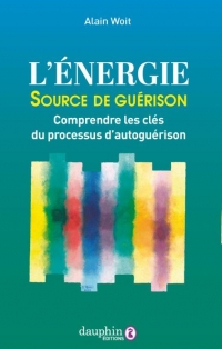 La guérison, c'est quoi ?: En comprendre les processus