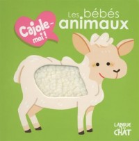 Les bébés animaux - Cajole-moi!