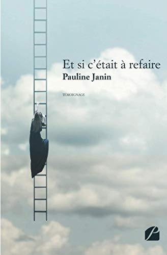 Et si c’était à refaire