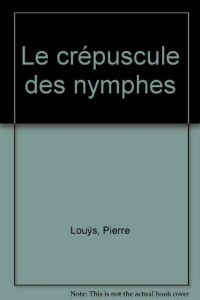 Le crépuscule des nymphes