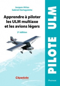 Apprendre à piloter les ULM multiaxe et les avions légers