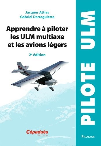 Apprendre à piloter les ULM multiaxe et les avions légers