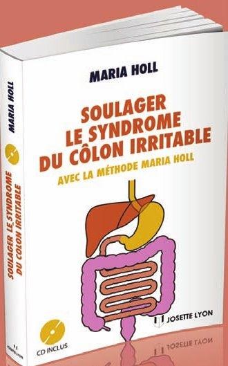 Soulager le syndrome du côlon irritable : Une approche holistique grâce à la méthode Maria Holl (1CD audio)