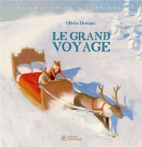 Les Amis du bois sans mousse - Le Grand Voyage