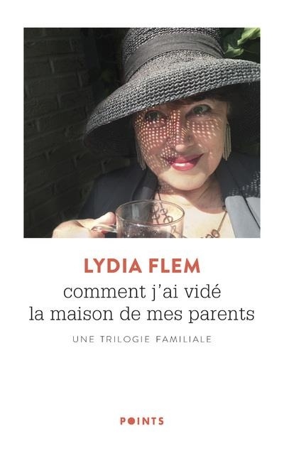 Comment j'ai vidé la maison de mes parents. Une trilogie familiale