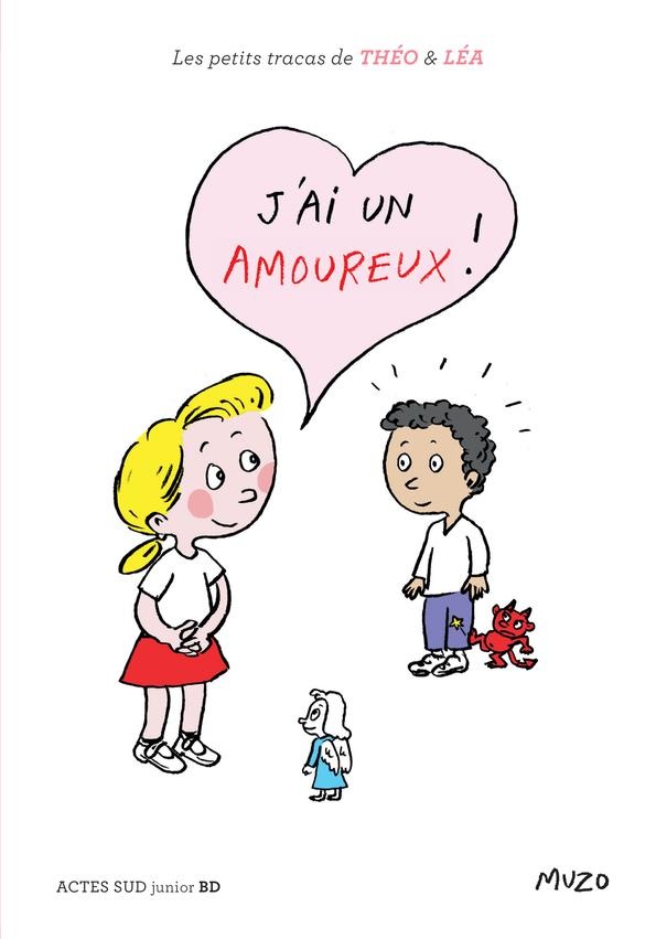 Les petits tracas de Théo et Léa : J'ai un amoureux !