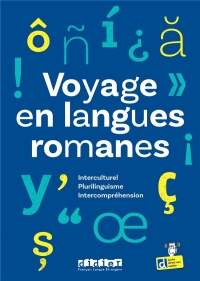 Voyage en langues romanes: Plurilinguisme, interculturel, intercompréhension