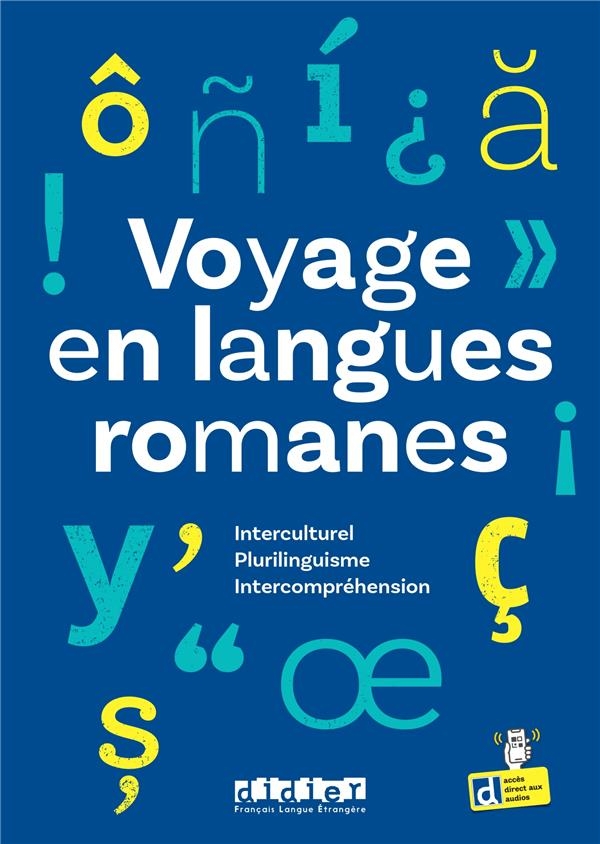 Voyage en langues romanes: Plurilinguisme, interculturel, intercompréhension