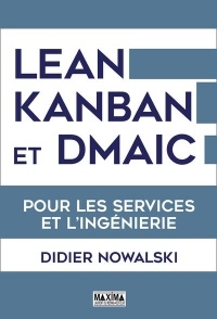 Lean, kanban et dmaic - pour les services et l'ingénierie
