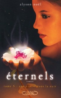 Eternels T05 Une étoile dans la nuit (5)