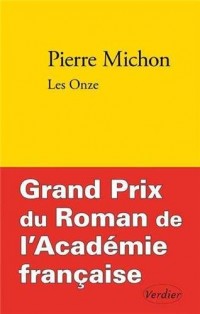 Les onze -  Grand Prix du Roman de l'Académie Française 2009