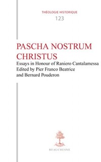 Pascha nostrum christus : Essays in Honour of Raniero Cantalamessa
