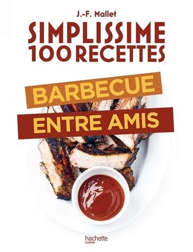 100 recettes : Barbecue entre amis