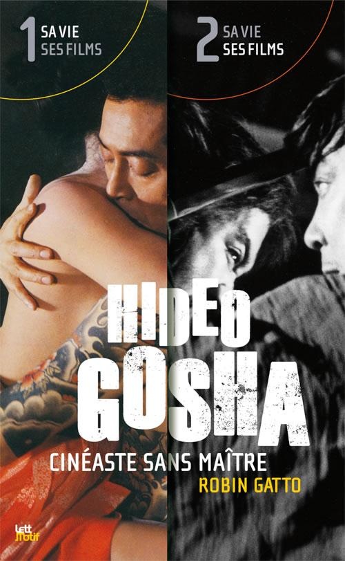 Hideo Gosha, cinéaste sans maître (pack 2 tomes)