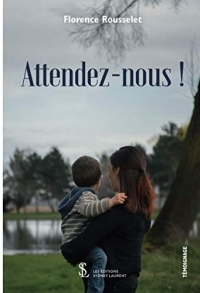 Attendez-nous !