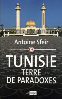 Tunisie : Terre de paradoxes