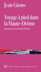 Voyage à pied dans la Haute-Drôme: Notes pour Les Grands Chemins