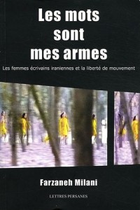 Les mots sont mes armes : Les femmes écrivains iraniennes et la liberté de mouvement