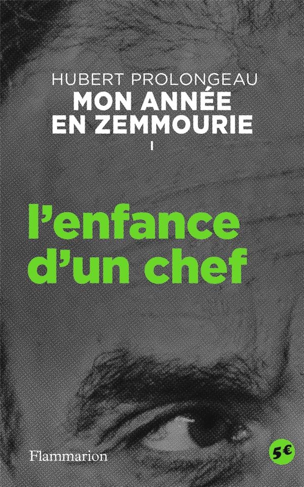 Mon année en Zemmourie I - L'enfance d'un chef