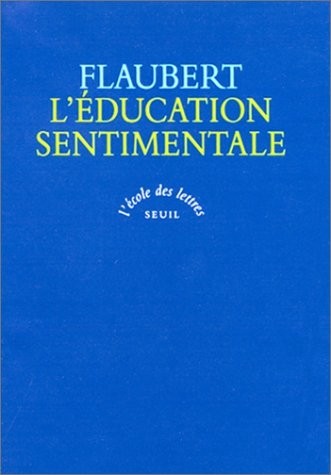 L'éducation sentimentale : Histoire d'un jeune homme, texte intégral