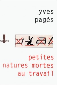 Petites natures mortes au travail
