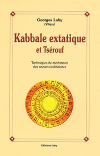 Kabbale extatique et Tsérouf