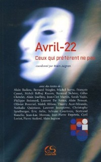 Avril-22 : Ceux qui préfèrent ne pas