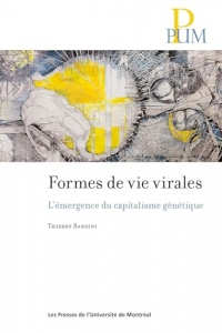 Formes de vie virales: L'émergence du capitalisme génétique