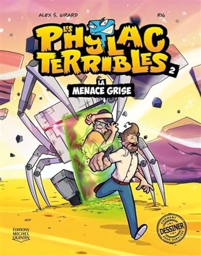 Les phylacterribles v 02. la menace grise