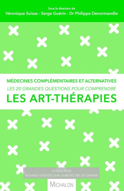 Les 20 grandes questions pour comprendre l'art-thérapie