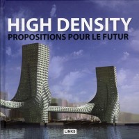 High density: Propositions pour le futur.