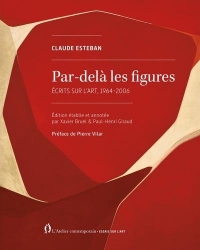 Par-delà les figures: Écrits sur l’art, 1964-2006