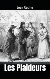 Les Plaideurs: Jean Racine