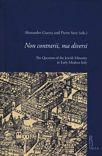 Non Contrarii, Ma Diversi: The Question of the Jewish Minority in Early Modern Italy
