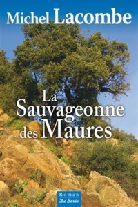 Sauvageonne des Maures (La)