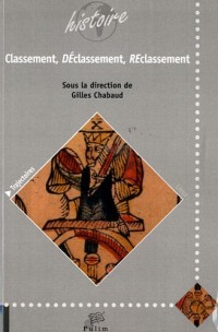 Classement, DEclassement, REclassement : De l'Antiquité à nos jours