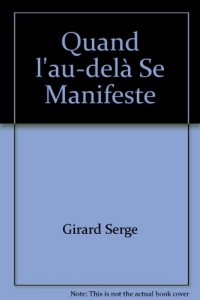 Quand l'au-delà Se Manifeste