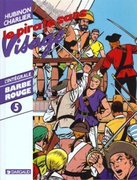 Barbe-Rouge : Intégrale, tome 5 : Le Pirate sans visage