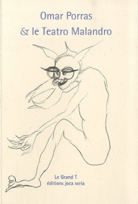 Omar Porras et le théâtre Malandro - Volume 15