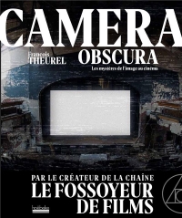 CAMERA OBSCURA: LES MYSTERES DU CINEMA