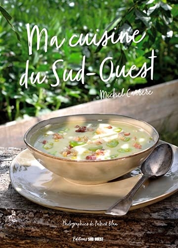 Ma cuisine du sud-ouest: Macuisinedusud-ouest