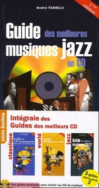 Intégrale des Guides des meilleurs CD : Pack 3 volumes classique/world/jazz