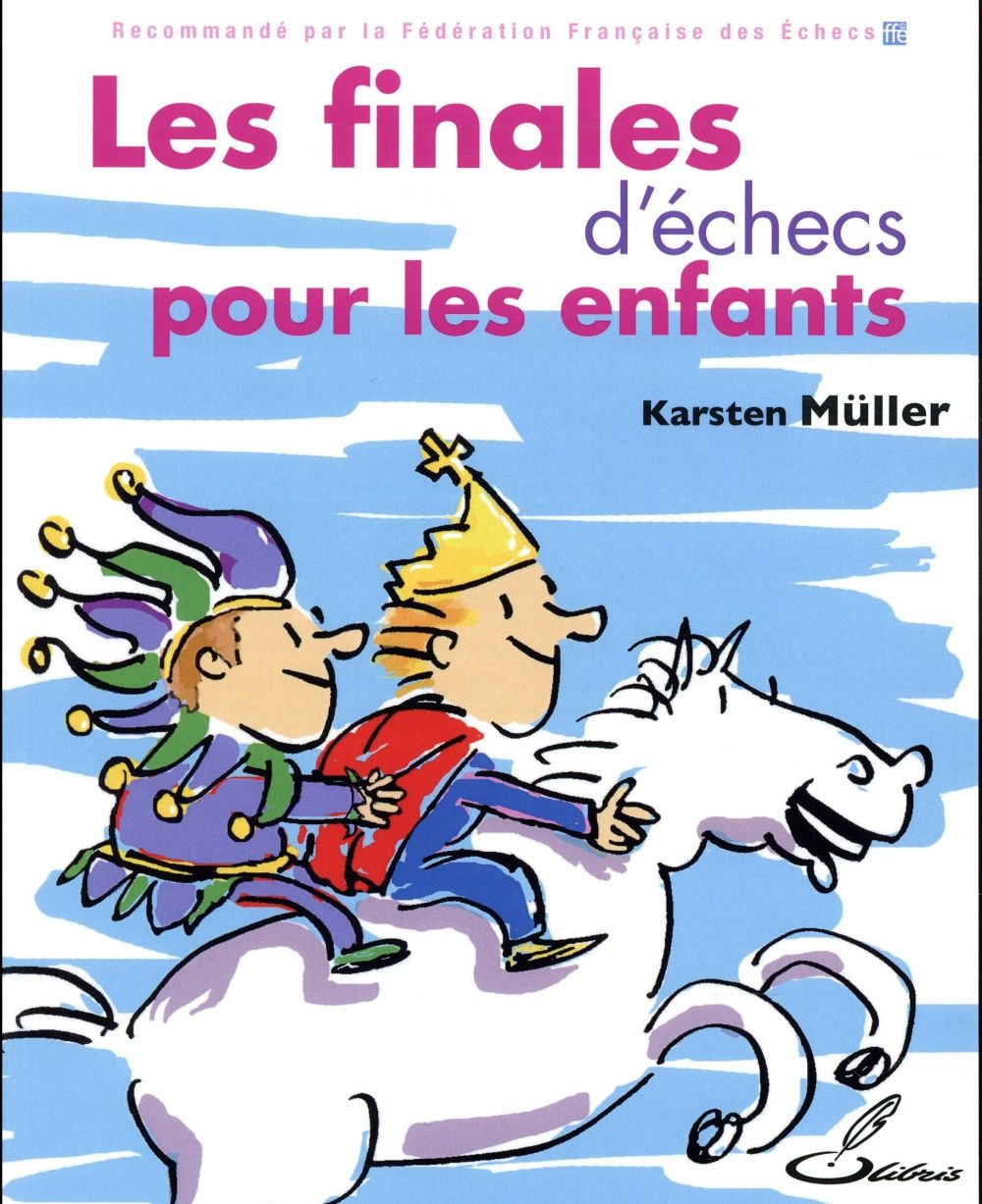 Les finales d'échecs pour les enfants