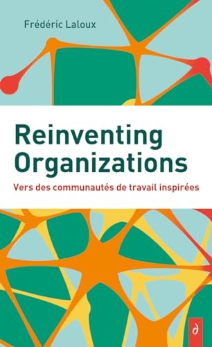 Reinventing Organizations édition poche