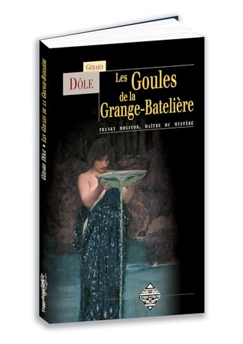 Les Goules de la Grange-Batelière