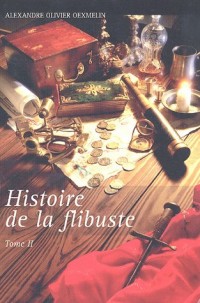 Histoire de la flibuste : Tome 2