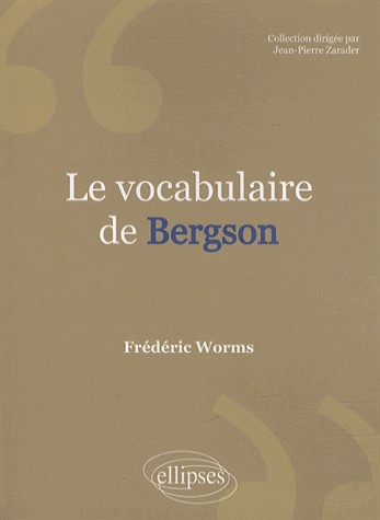 Le Vocabulaire de Bergson
