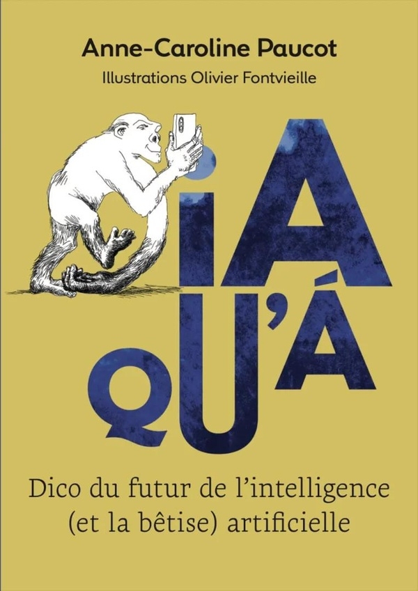 La qua: Dico du futur de l'intelligence (et la bêtise) artificielle