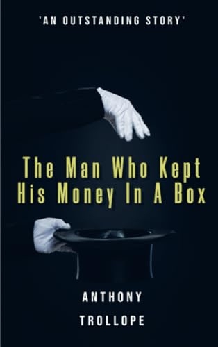 The Man Who Kept His Money In A Box [9786057876065]